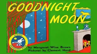 Goodnight Moon by Margaret Wise Brown (Read Aloud)