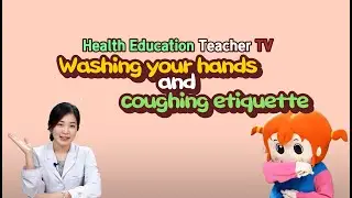 Washing your hands and coughing etiquette(English)