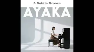 A Subtle Groove, by Ayaka 🎧 This music is 100% AI Generated! #日本のジャズ