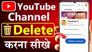 Youtube channel delete kaise kare | How to delete Youtube channel |Youtube channel kaise delete kare