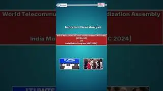 IMC 2024 and WTSA-24 | Full Detailed Analysis | Highlights - Part1 #news #newsanalysis #imc2024 #6g