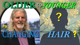 Older to Younger by Changing Hair?