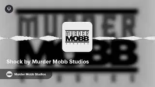 Shock by Murder Mobb Studios