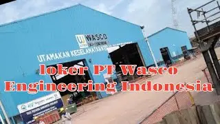 Loker PT Wasco Engineering Indonesia, Buruan lamar!!!!