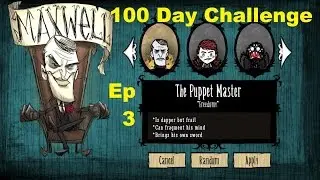 Let's Play Don't Starve: Maxwell 100 Day Challenge ep. 3