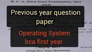 Operating system bca first year previous year question paper