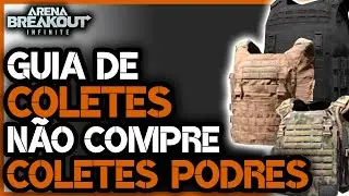 Qual COLETE usar?! GUIA RESUMIDO | Arena Breakout Infinite