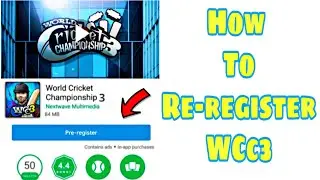 How To Pre-register World Cricket Championahip 3 | How To Pre-register WCc3 | Nextwave Multimedia