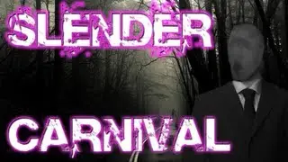 Slender: Carnival
