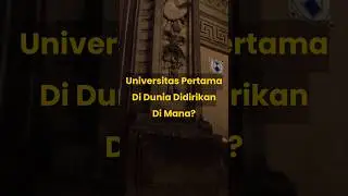 📚 Universitas Pertama di Dunia Ada dimana?