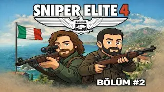 🎯 Sniper Elite 4 &ndash; B&ouml;l&uuml;m 2 | Viyad&uuml;k İntikamı