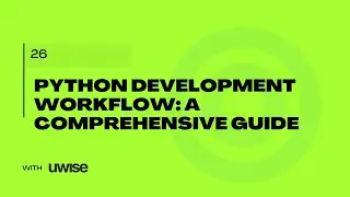 026 Python Development Workflow: A Comprehensive Guide