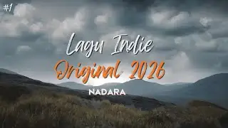 Playlist Lagu Indie Indonesia Terbaru 2026 🎧 | Musik Original Paling Enak Didengar