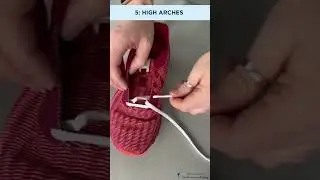 The Lacing Guide - 5. High Arches