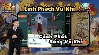 Cách Phát Sáng Vũ Khí Trong Kiếm Hiệp Tình 2 - Linh Phách Vũ Khí VL2 Mobile