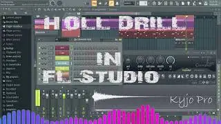 FL Studio HOLL Drill# kyjo pro Current