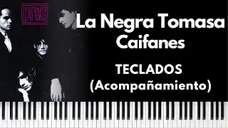 La Negra Tomasa - Caifanes (TECLADOS)
