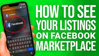 How to See Your Listings on Facebook Marketplace: QUICK Guide!