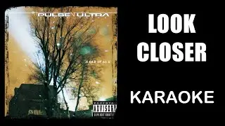 Pulse Ultra | Look Closer | Karaoke
