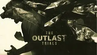 Совместный кошмар — Прохождение The Outlast Trials #1
