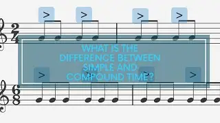 What is a simple time signature? What is a compound time signature? Find out the difference now!