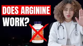 Does L-Arginine Actually Improve Erectile Function? PhD Explains