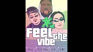 Biggs-Feel the vibe ft. Beachboy Jean & Bullet (Abel beats)