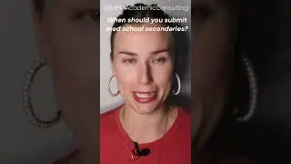 When should you submit your medical school secondary essays?