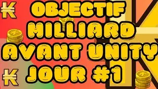 EPISODE #1 OBJECTIF MILLIARD DE KAMAS AVANT UNITY !!
