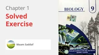 Class 9th | Biology | chapter 1 | Lecture 1 | solved exercise | New course 2025 | Maam Sadaf