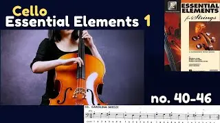 [Essential Elements Cello Book 1] #40-45