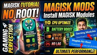 Magisk No Root Tutorial 2026 🔥 Install Best Magisk Modules for 120FPS + 165 HZ + Battery Optimize
