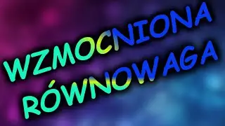 [MY-RPG.PL] PIERWSZA WZMOCNIONA R&Oacute;WNOWAGA
