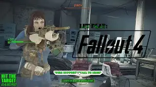 Let's play: Fallout 4 (Episode VI: Fire Support/Call to Arms)