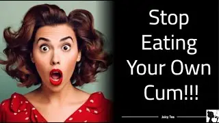 r/TIFU by asking my partner to stop eating his own cum after sex