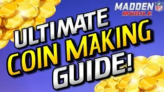 ULTIMATE COIN MAKING GUIDE (Make MILLIONS in Madden Mobile 16) :- Madden Mobile Coins