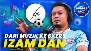 TBC Episode 158 - IZAM DAN, Dari MUZIK KE 6XERS!