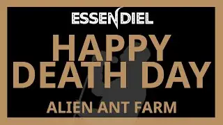 Alien Ant Farm - Happy Death Day [Karaoke]