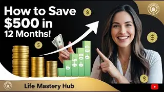 How to Save $500 in 12 Months Life Mastery Hub&ndash;Simple Money Saving Tips,#PersonalFinance #MoneyHacks