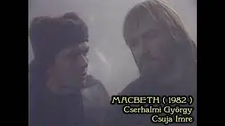 Cserhalmi Gy&ouml;rgy &eacute;s Csuja Imre a Macbeth c&iacute;mű filmben - r&eacute;szlet ( 1982 ) # Rendezte: Tarr B&eacute;la