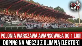 Polonia Warszawa awansowała do 1 ligi! Doping na meczu z Olimpią [LEKTOR] (20.05.2023 r.)