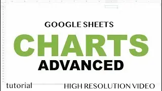 Google Sheets Charts - Advanced- Data Labels, Secondary Axis, Filter, Multiple Series, Legends Etc.