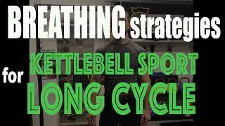 Breathing strategies for Kettlebell Sport Long Cycle by Denis Vasilev