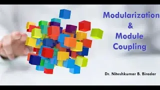 Modularization & Module Coupling | Advantage of modularization | Module Cohesion