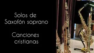 Soprano saxophone solos - Christian music