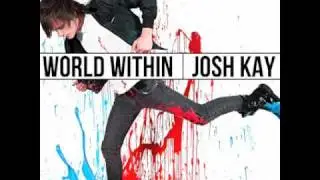 Josh Kay - World Within