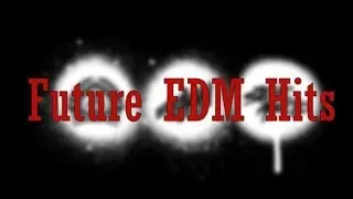 TOP 10 Future EDM Hits|DROPS ONLY