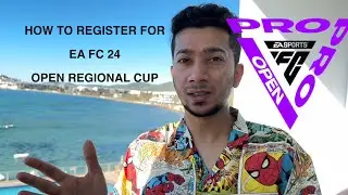 HOW TO REGISTER FOR EA FC PRO OPEN REGIONAL CUP! EA FC 24