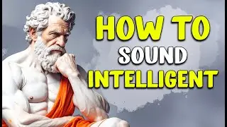 How to Sound Intelligent: 10 Powerful Phrases for Every Discussion | Stoicism
