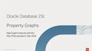 Oracle Database 23c &ndash; Property Graphs